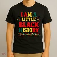 I Am A Little Black History T-Shirt thumb 3