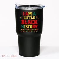 I Am A Little Black History Tumbler thumb 0