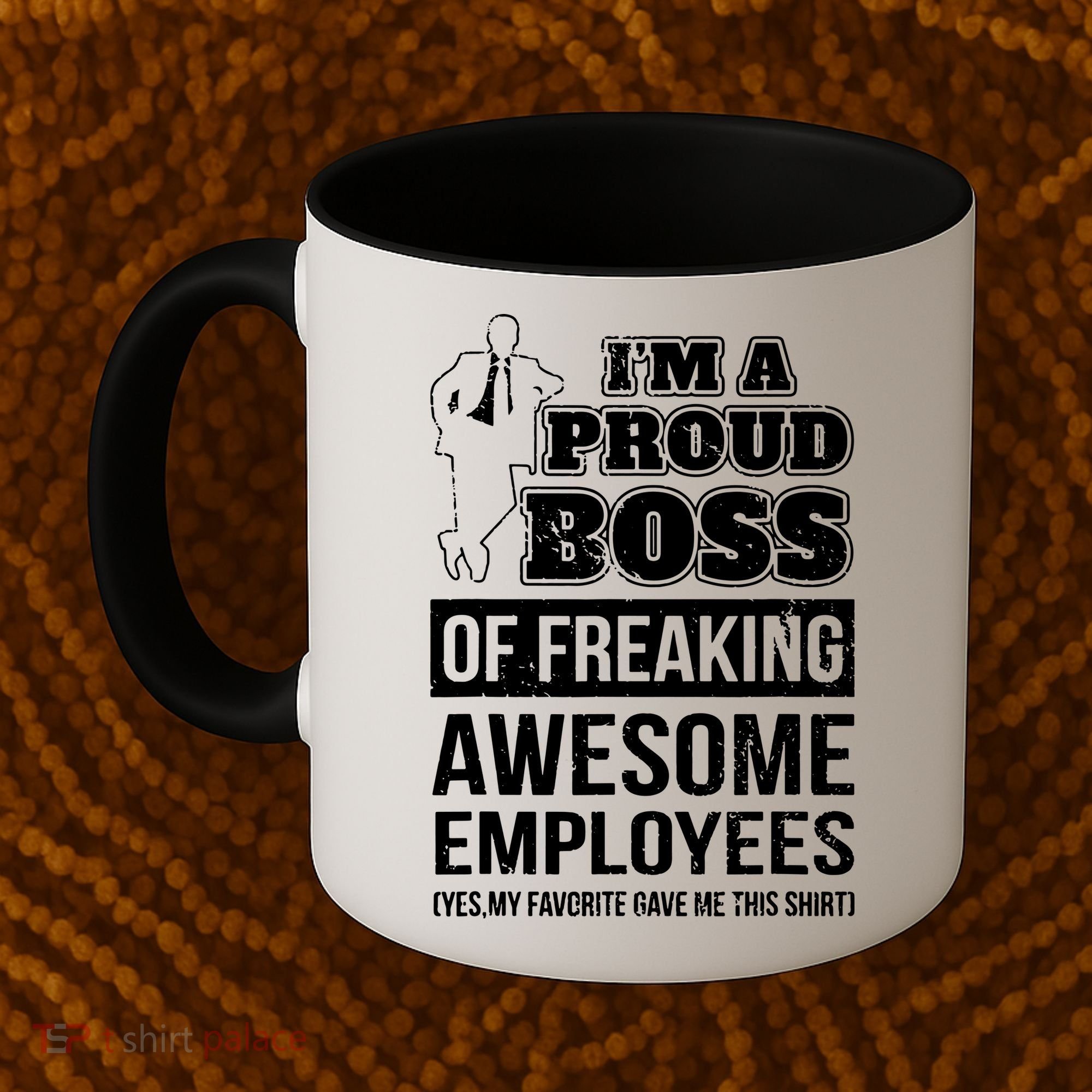 I Am A Proud Boss Of Freaking Awesome Employees Coffee Mug