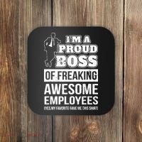 I Am A Proud Boss Of Freaking Awesome Employees Coaster thumb 0