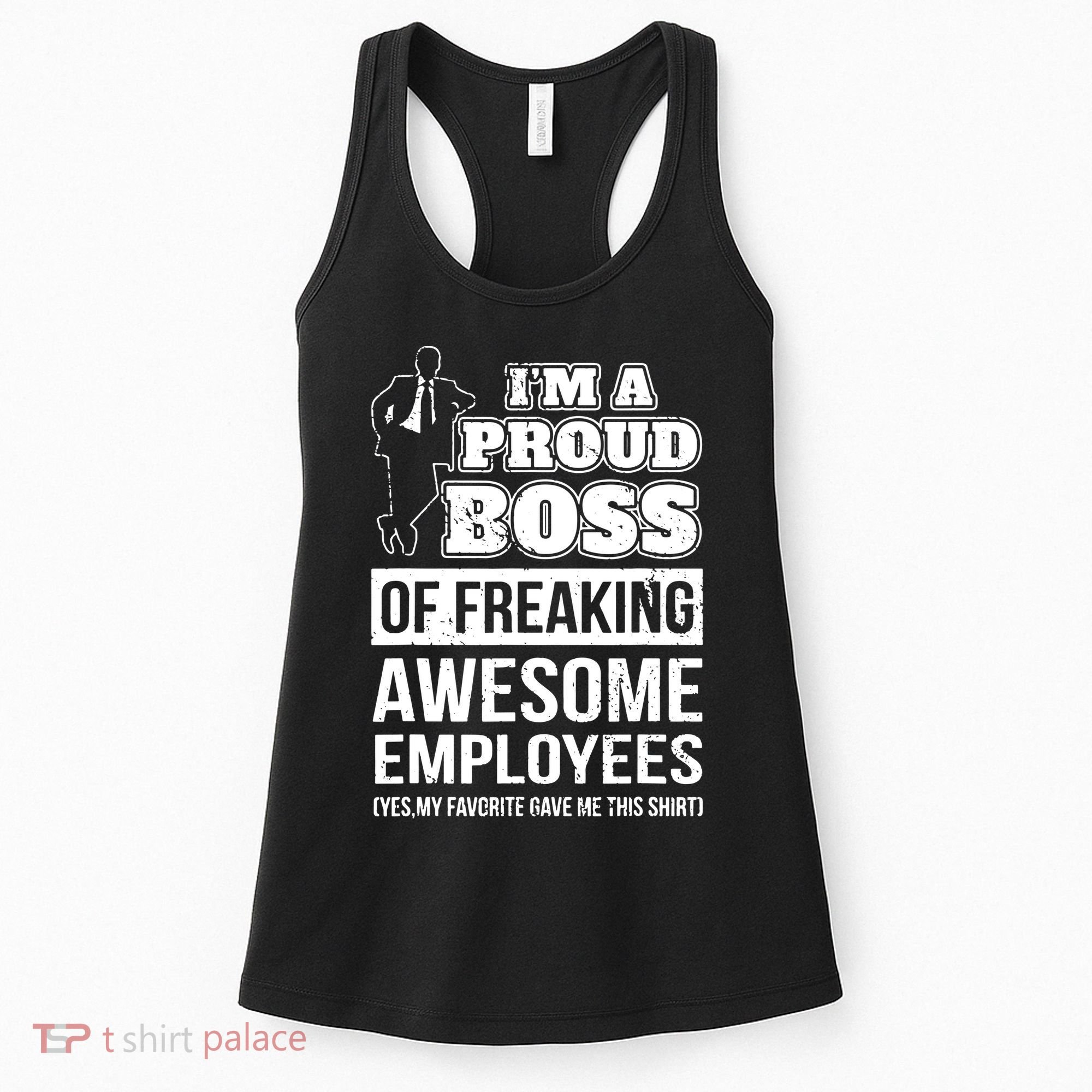 I Am A Proud Boss Of Freaking Awesome Employees Women's Tank Top