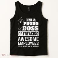 I Am A Proud Boss Of Freaking Awesome Employees Tank Top thumb 2