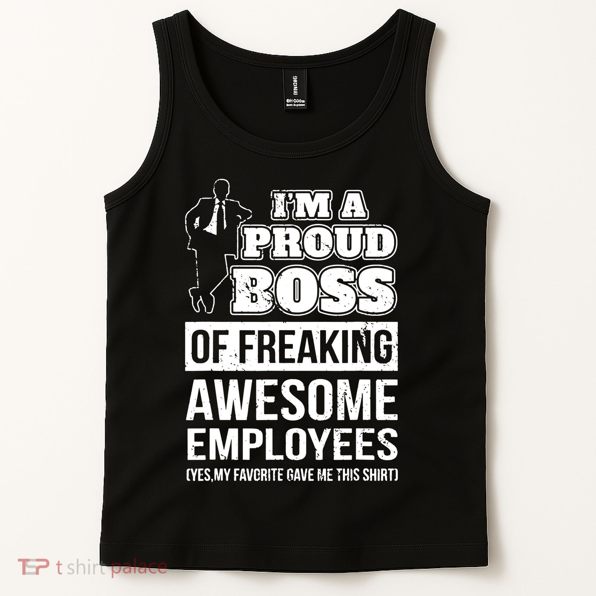I Am A Proud Boss Of Freaking Awesome Employees Tank Top