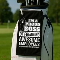 I Am A Proud Boss Of Freaking Awesome Employees Golf Towel thumb 2