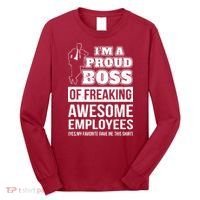 I Am A Proud Boss Of Freaking Awesome Employees Long Sleeve Shirt thumb 0