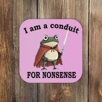 I Am A Conduit For Nonsense Funny Frog With Sword Coaster thumb 0