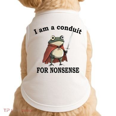 I Am A Conduit For Nonsense Funny Frog With Sword Doggie Tank