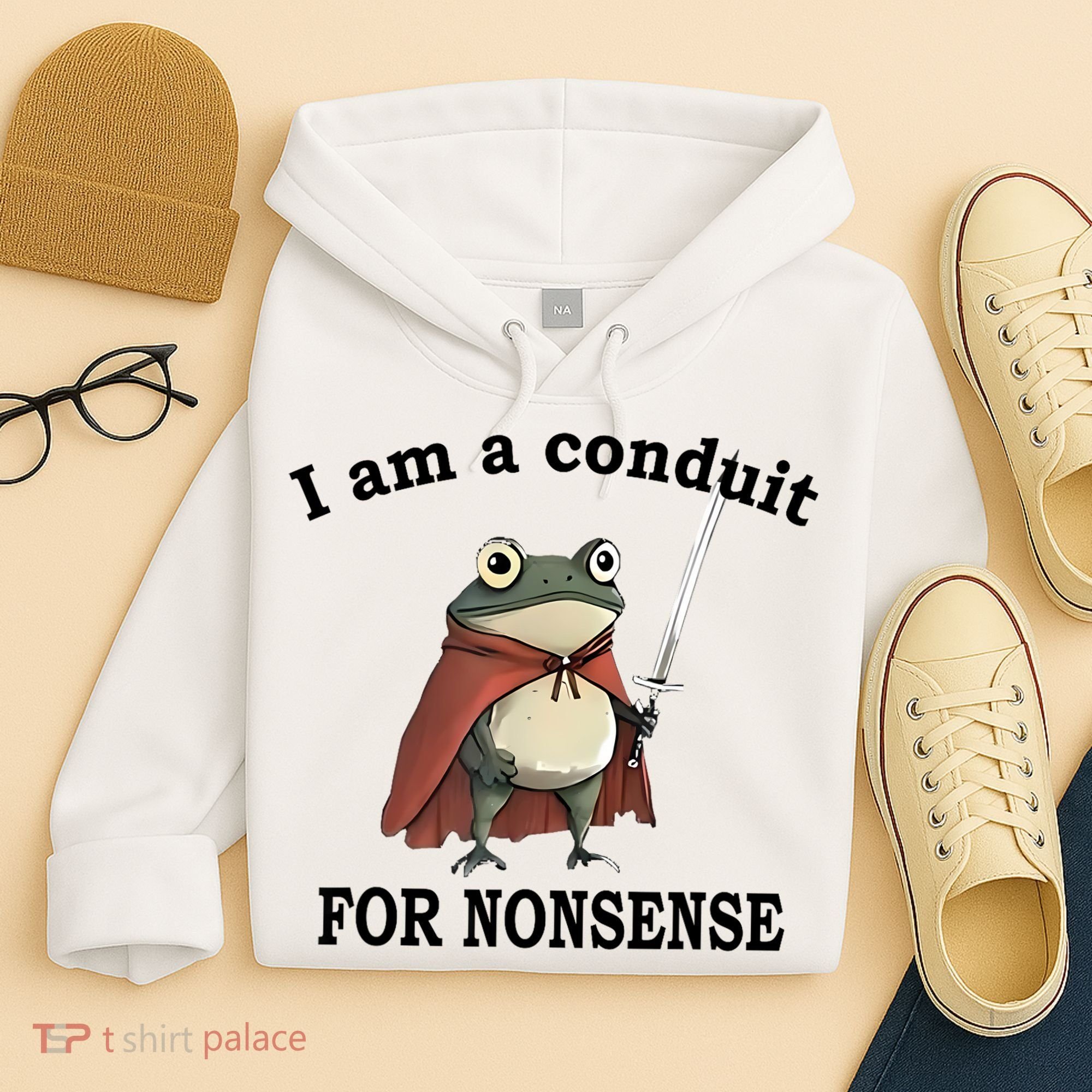 I Am A Conduit For Nonsense Funny Frog With Sword Hoodie