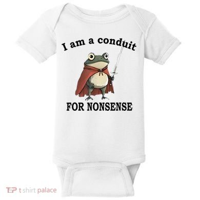 I Am A Conduit For Nonsense Funny Frog With Sword Baby Bodysuit
