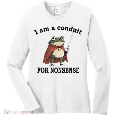 I Am A Conduit For Nonsense Funny Frog With Sword Women's Long Sleeve Shirt