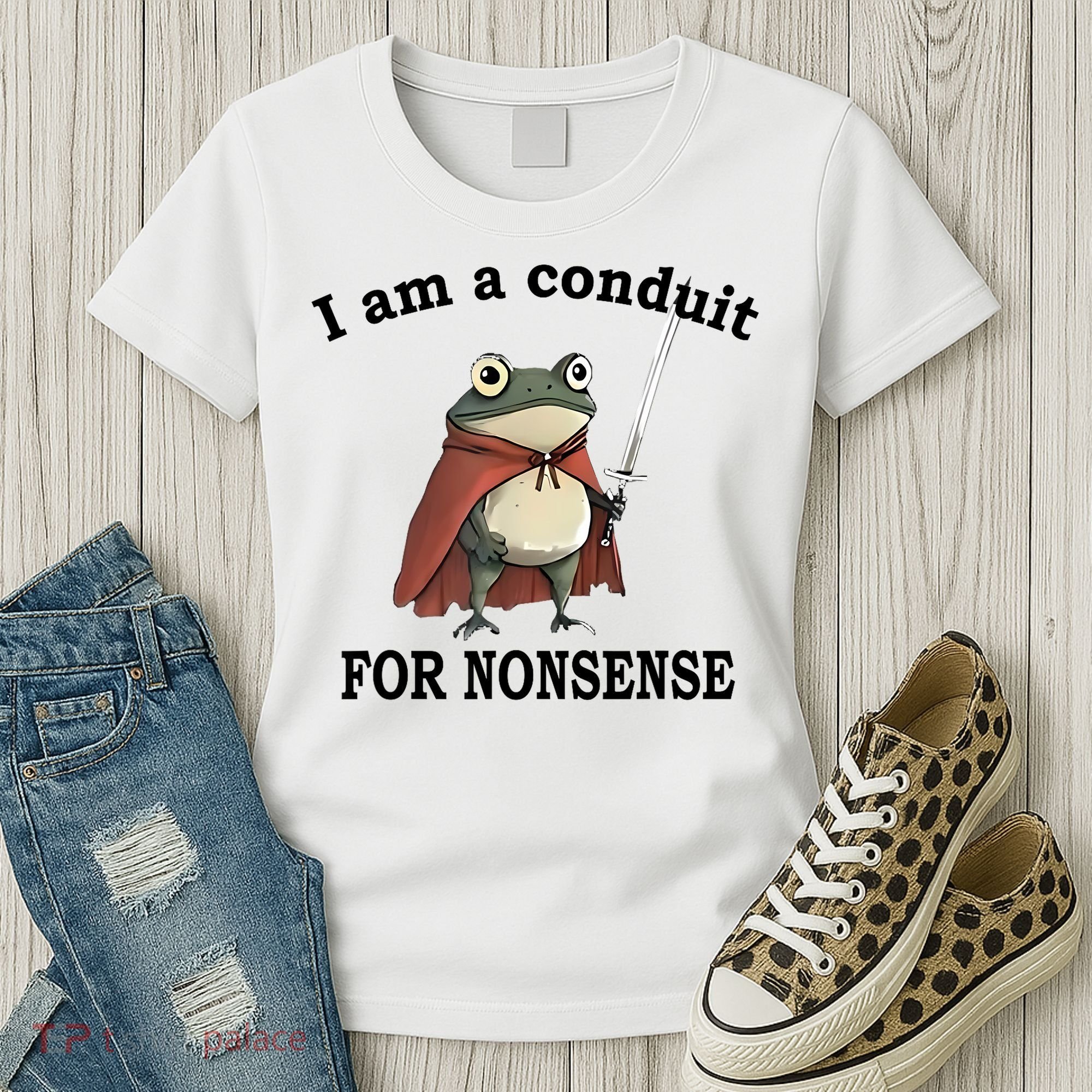 I Am A Conduit For Nonsense Funny Frog With Sword Women's T-Shirt