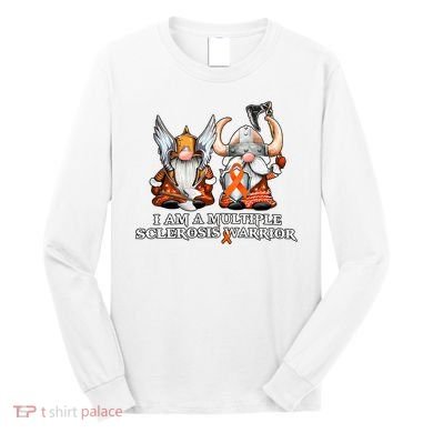 I Am A Multiple Sclerosis Warrior Gnome MS Awareness Orange Ribbon Long Sleeve Shirt