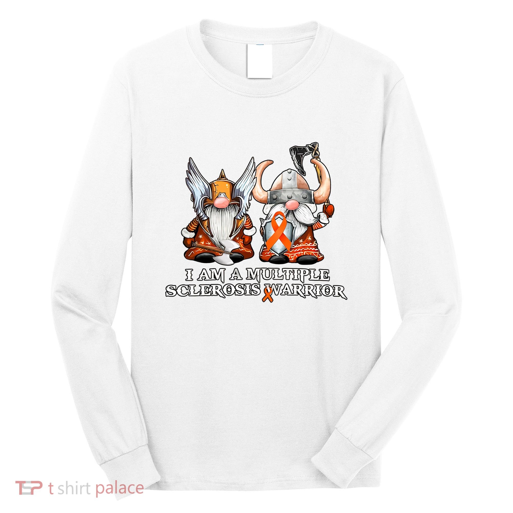 I Am A Multiple Sclerosis Warrior Gnome MS Awareness Orange Ribbon Long Sleeve Shirt