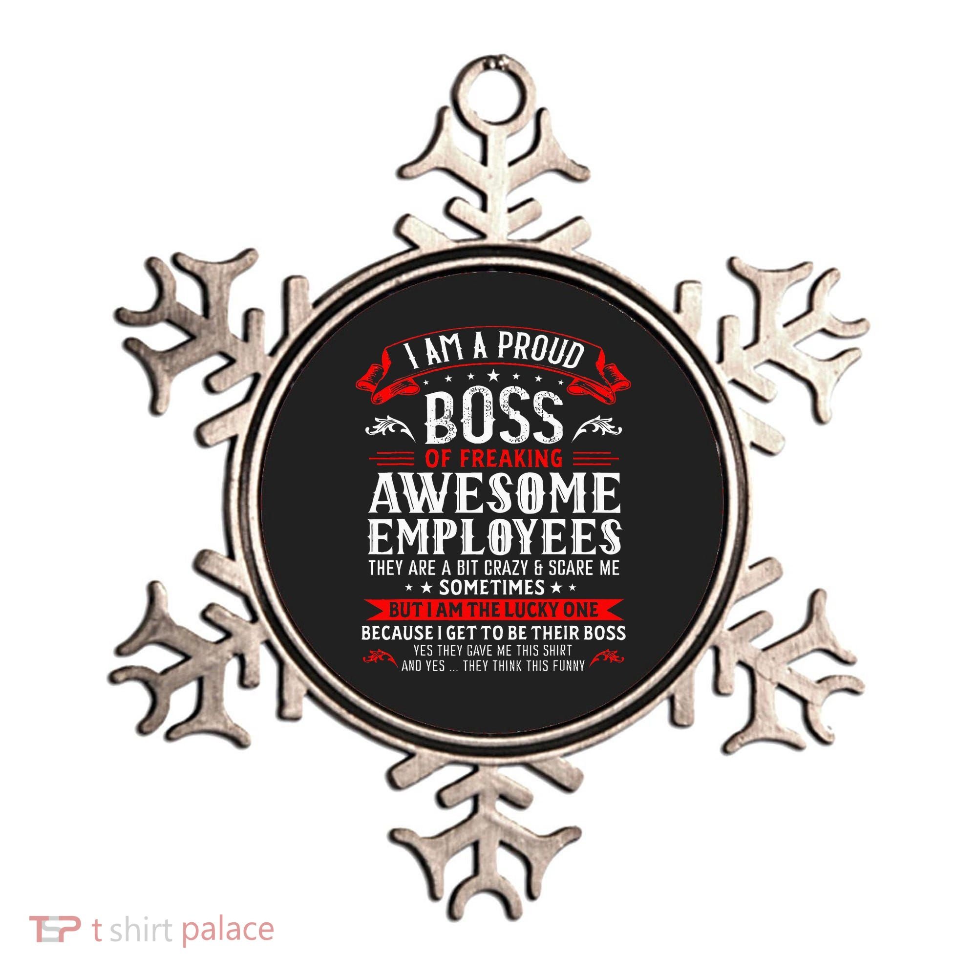 I Am A Proud Boss Of Freaking Awesome Employees Ornament