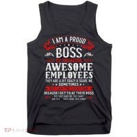 I Am A Proud Boss Of Freaking Awesome Employees Tank Top thumb 0