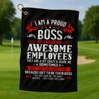 I Am A Proud Boss Of Freaking Awesome Employees Golf Towel thumb 1