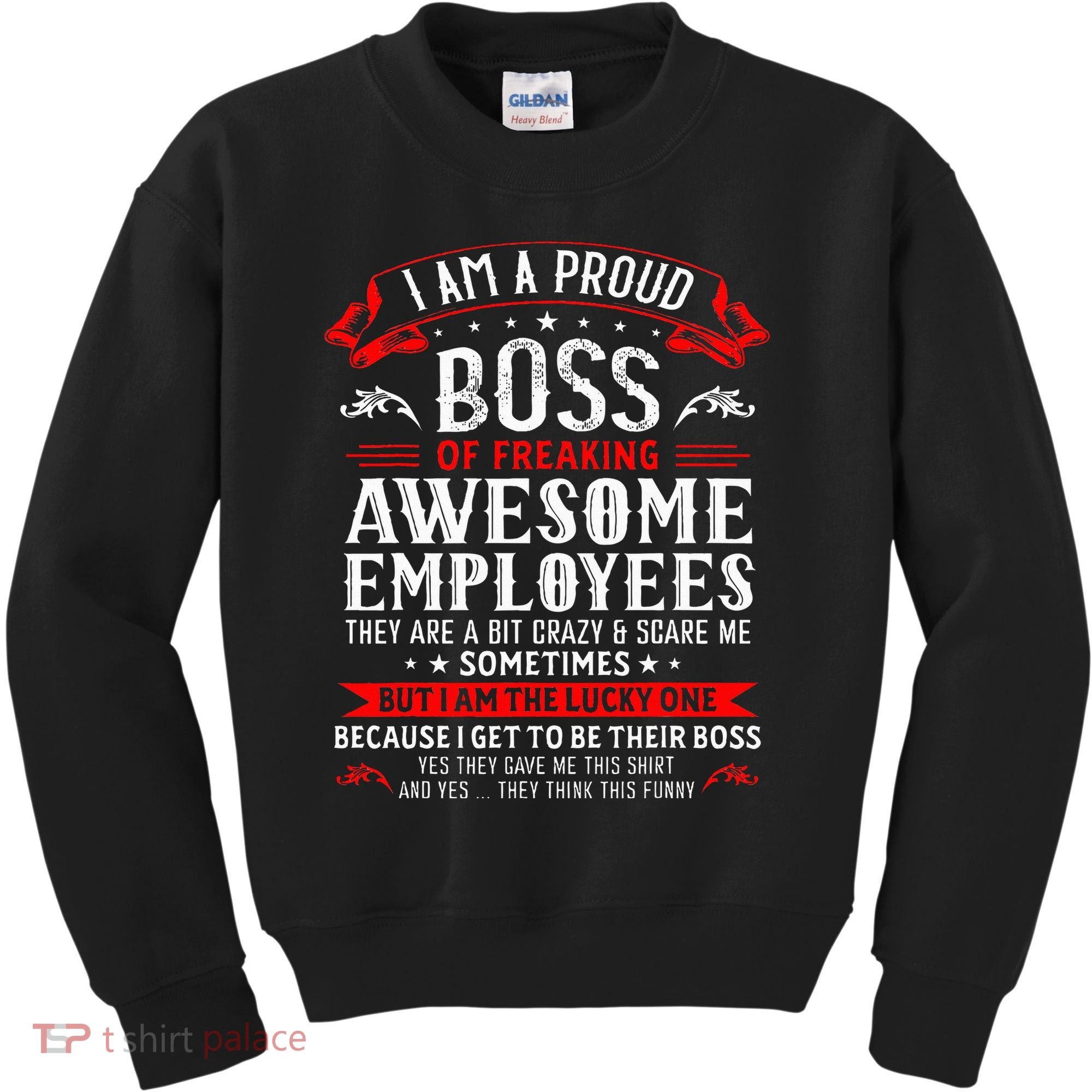 I Am A Proud Boss Of Freaking Awesome Employees Kids Sweatshirt
