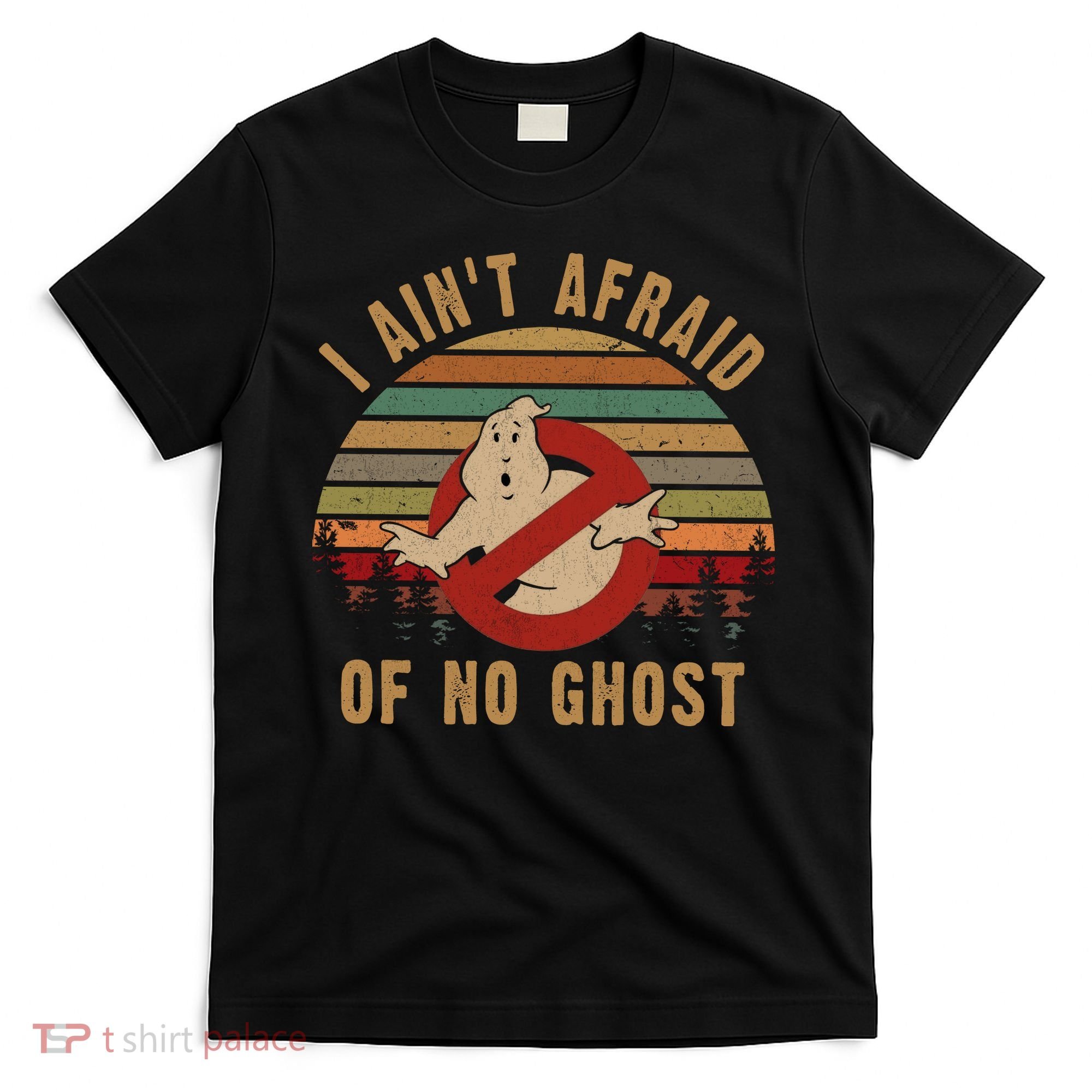 I Ain't Afraid Of No Ghost Vintage Funny Ghost T-Shirt