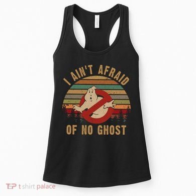 I Ain't Afraid Of No Ghost Vintage Funny Ghost Women's Tank Top