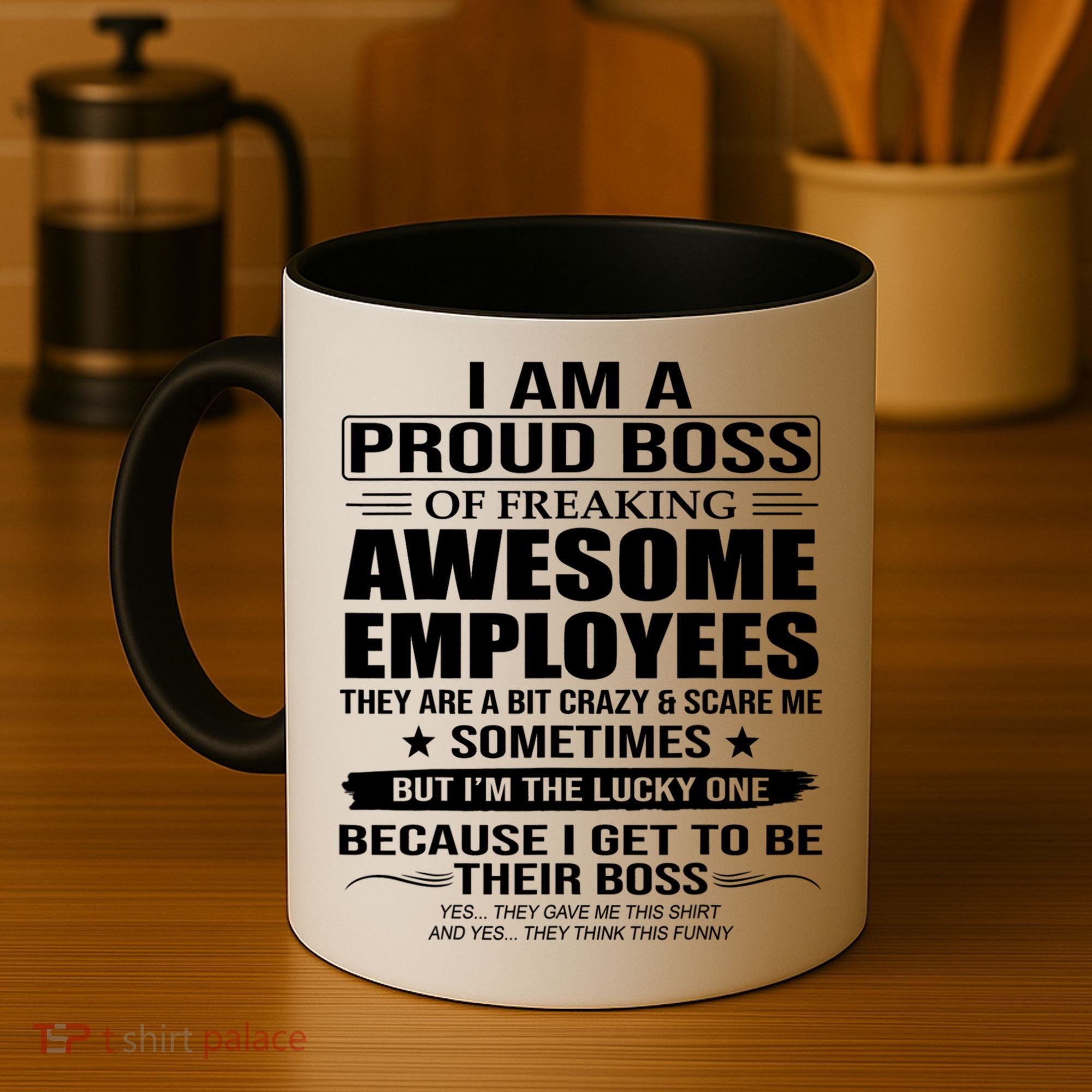 I Am A Proud Boss Of Freaking Awesome Employees Gift Coffee Mug