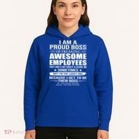 I Am A Proud Boss Of Freaking Awesome Employees Gift Hoodie thumb 5