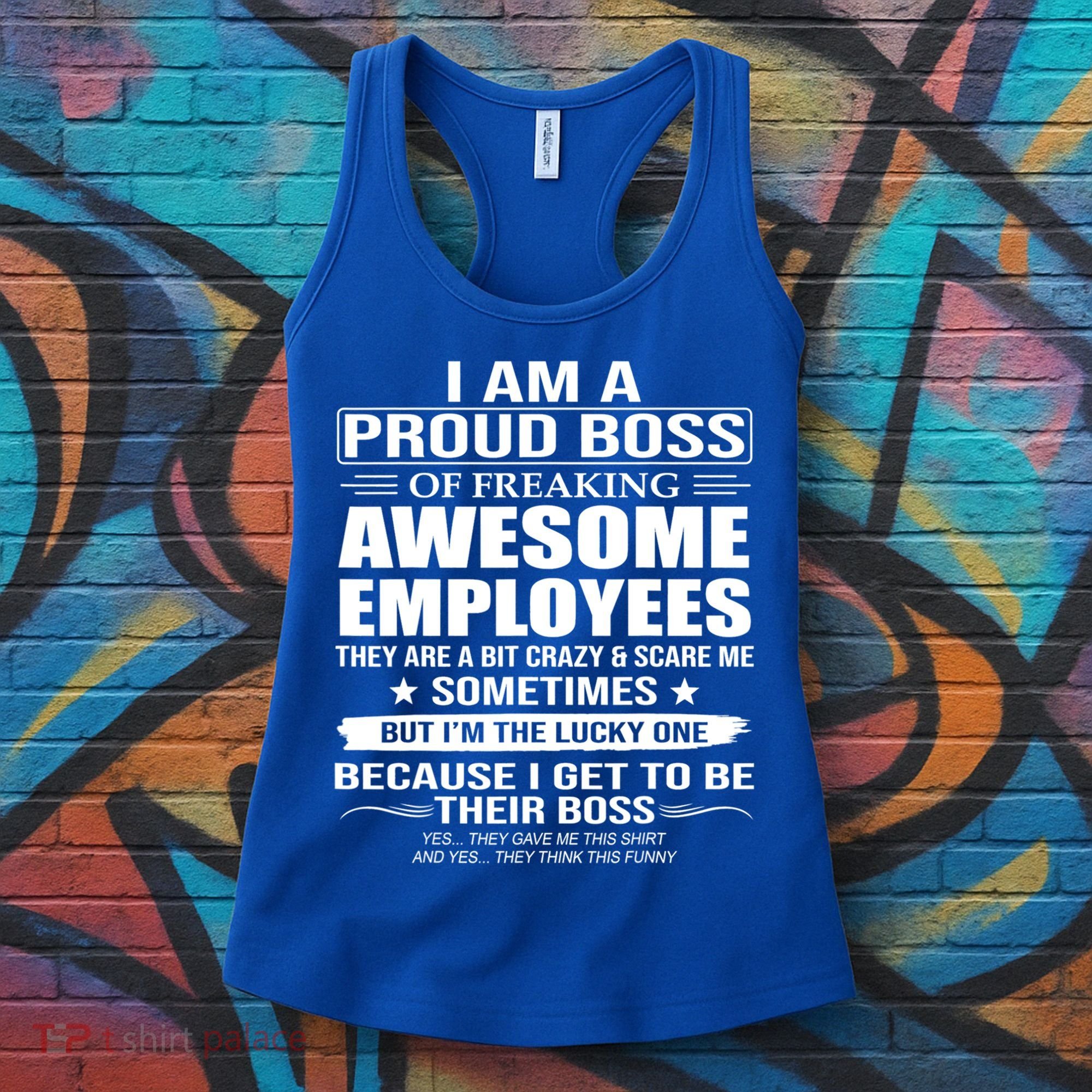 I Am A Proud Boss Of Freaking Awesome Employees Gift Women's Tank Top