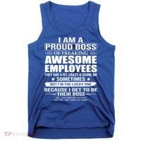 I Am A Proud Boss Of Freaking Awesome Employees Gift Tank Top thumb 0