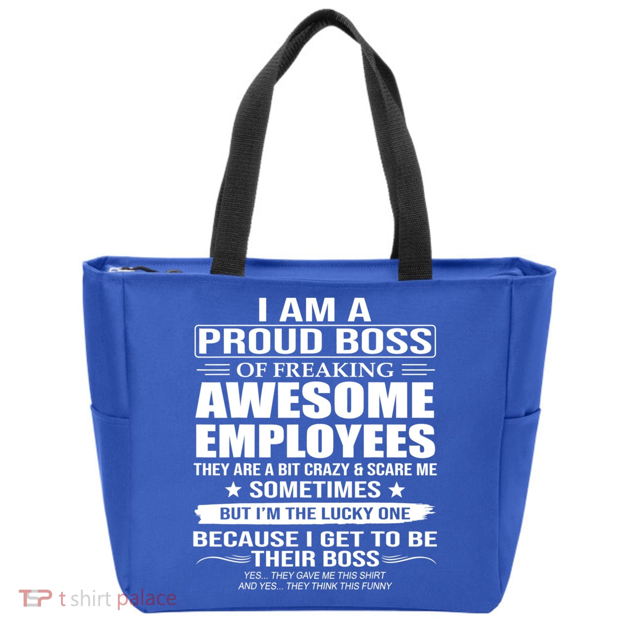 I Am A Proud Boss Of Freaking Awesome Employees Gift Tote Bag