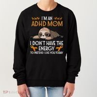 IM An Adhd Mom Awareness Orange Ribbon Sloth Adhd Warrior Women's Sweatshirt thumb 0