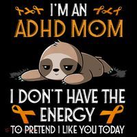IM An Adhd Mom Awareness Orange Ribbon Sloth Adhd Warrior Coffee Mug thumb 5