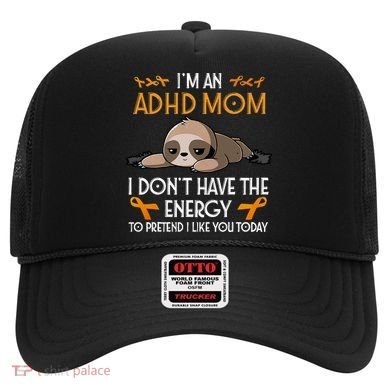 IM An Adhd Mom Awareness Orange Ribbon Sloth Adhd Warrior Hat