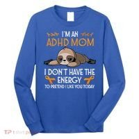 IM An Adhd Mom Awareness Orange Ribbon Sloth Adhd Warrior Long Sleeve Shirt thumb 0