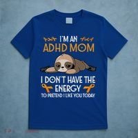 IM An Adhd Mom Awareness Orange Ribbon Sloth Adhd Warrior T-Shirt thumb 5