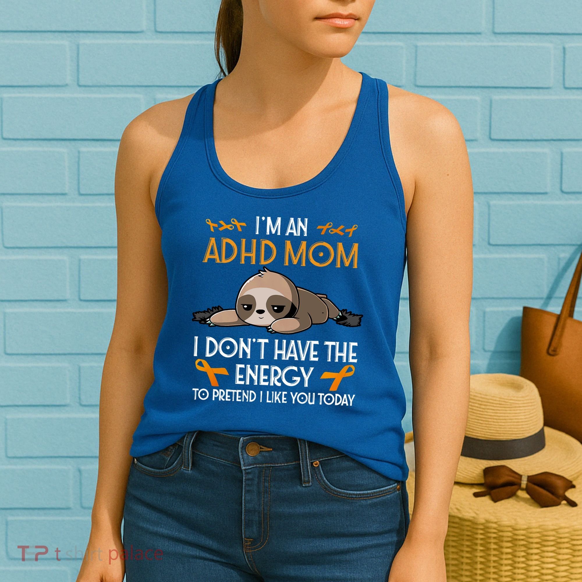 IM An Adhd Mom Awareness Orange Ribbon Sloth Adhd Warrior Women's Tank Top