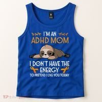 IM An Adhd Mom Awareness Orange Ribbon Sloth Adhd Warrior Tank Top thumb 2