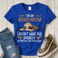 IM An Adhd Mom Awareness Orange Ribbon Sloth Adhd Warrior Women's T-Shirt thumb 3