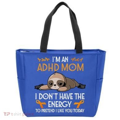 IM An Adhd Mom Awareness Orange Ribbon Sloth Adhd Warrior Tote Bag