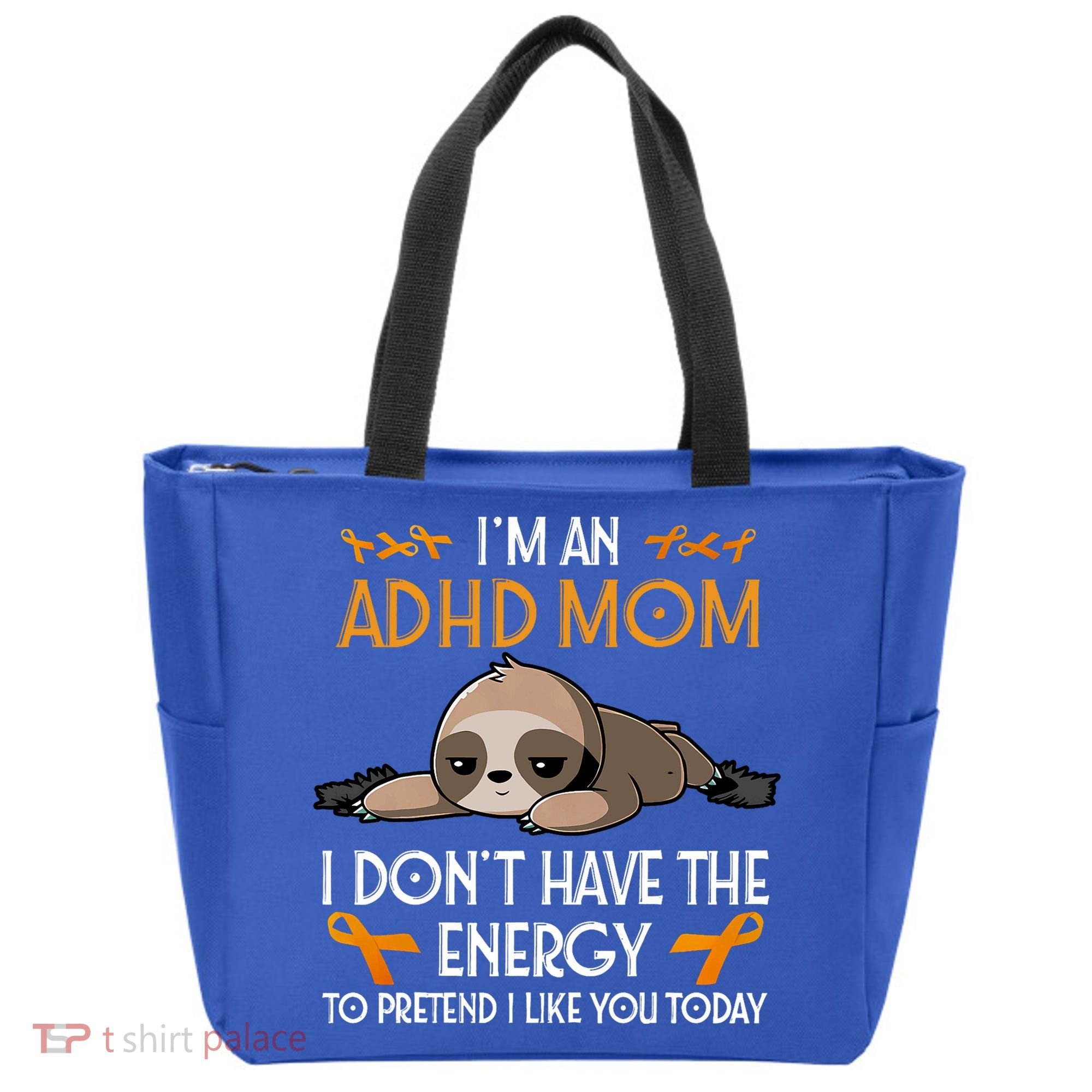 IM An Adhd Mom Awareness Orange Ribbon Sloth Adhd Warrior Tote Bag