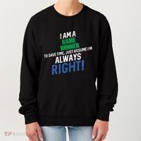 I Am A Game Runner To Save Time IM Always Right Gift Women's Sweatshirt thumb 0