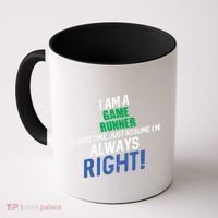 I Am A Game Runner To Save Time IM Always Right Gift Coffee Mug thumb 0