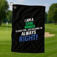 I Am A Game Runner To Save Time IM Always Right Gift Golf Towel thumb 1