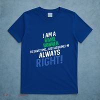 I Am A Game Runner To Save Time IM Always Right Gift T-Shirt thumb 5