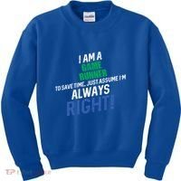 I Am A Game Runner To Save Time IM Always Right Gift Kids Sweatshirt thumb 0