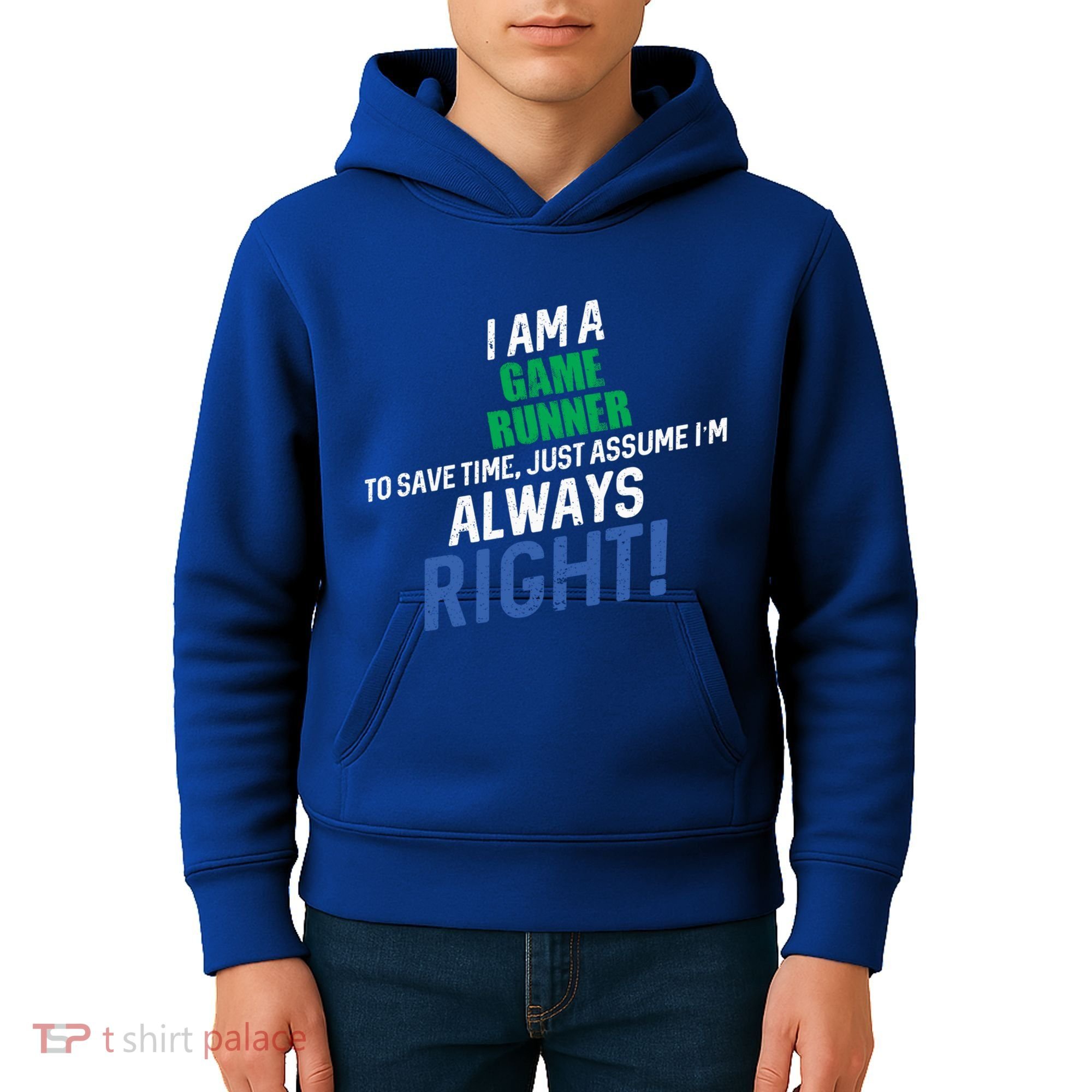 I Am A Game Runner To Save Time IM Always Right Gift Kids Hoodie