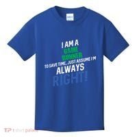 I Am A Game Runner To Save Time IM Always Right Gift Kids T-Shirt thumb 0