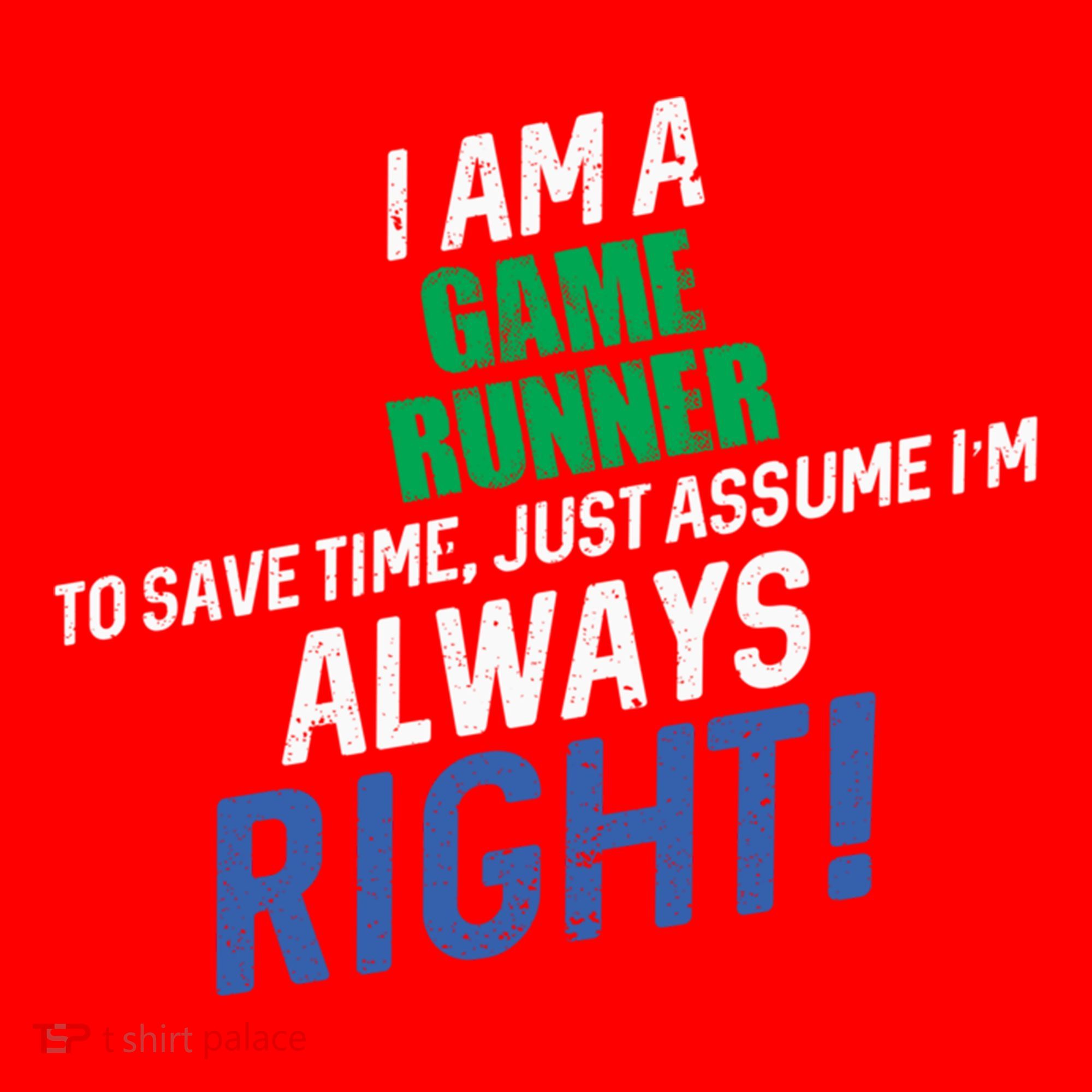 I Am A Game Runner To Save Time IM Always Right Gift Santa Hat