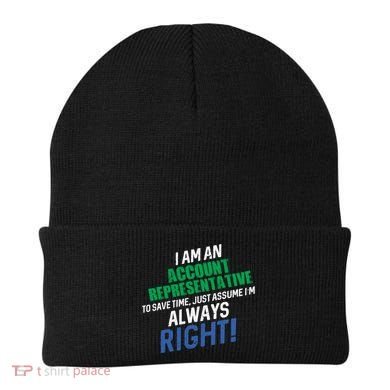 I Am An Account Representative To Save Time IM Always Right Gift Beanie