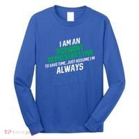 I Am An Account Representative To Save Time IM Always Right Gift Long Sleeve Shirt thumb 0