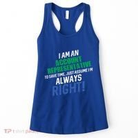 I Am An Account Representative To Save Time IM Always Right Gift Women's Tank Top thumb 0
