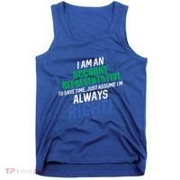 I Am An Account Representative To Save Time IM Always Right Gift Tank Top thumb 0